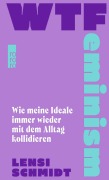 Cover-Bild zum Titel 'WTFeminism' von 'Lensi Schmidt'