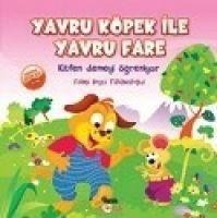 Yavru Köpek Ile Yavru Fare - Fatma Beyza Tütüncüoglu