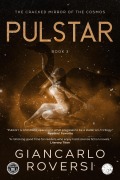 Cover-Bild zum Titel 'Pulstar III - The Cracked Mirror of the Cosmos (Pulstarverse, #3)' von 'Giancarlo Roversi'