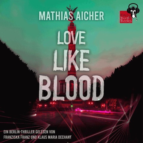 LOVE LIKE BLOOD - Aicher Mathias