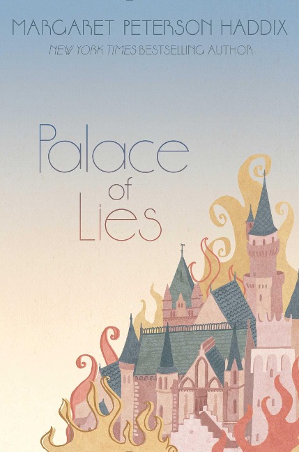 Palace of Lies - Margaret Peterson Haddix