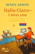 Cover-Bild zum Titel 'Hallo Claire - I miss you' von 'Renate Ahrens'