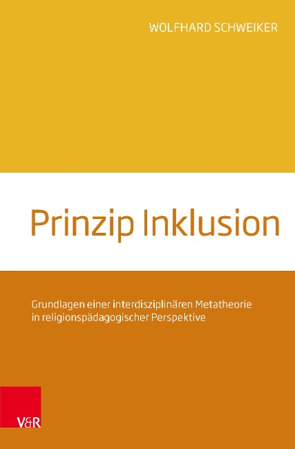 Prinzip Inklusion - Wolfhard Schweiker
