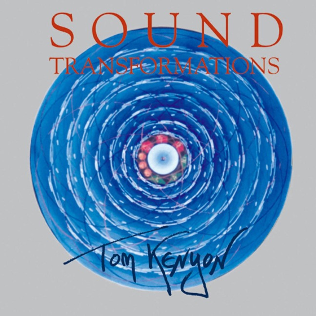 Sound Transformation. CD - Tom Kenyon