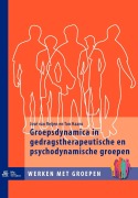 Groepsdynamica in Gedragstherapeutische En Psychodynamische Groepen - J van Reijen, T. Haans