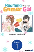 Cover-Bild zum Titel 'Rooming with a Gamer Gal #001' von 'Renjuro Kindaichi'