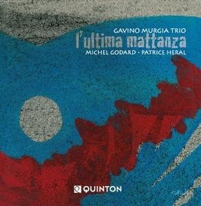 L'Ultima Mattanza - Gavino Trio & Godard Murgia