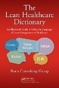 Cover-Bild zum Titel 'The Lean Healthcare Dictionary' von 'Rona Consulting Group'