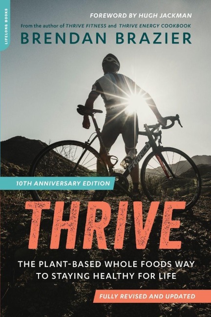 Thrive (10th Anniversary Edition) - Brendan Brazier