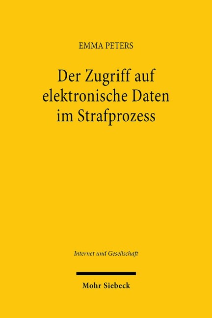 Der Zugriff auf elektronische Daten im Strafprozess - Emma Peters