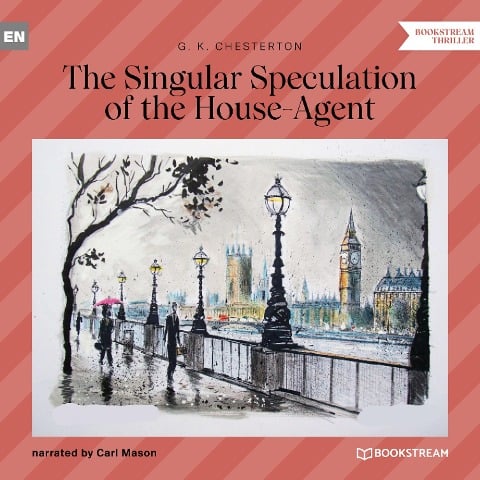 The Singular Speculation of the House-Agent - G. K. Chesterton