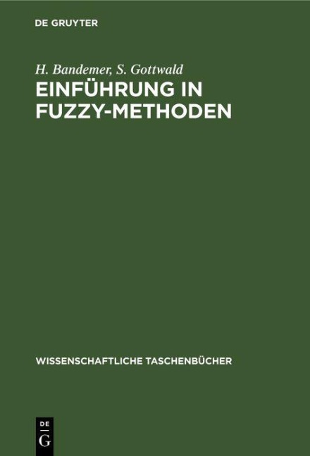 Einführung ¿n FUZZY-Methoden - H. Bandemer, S. Gottwald