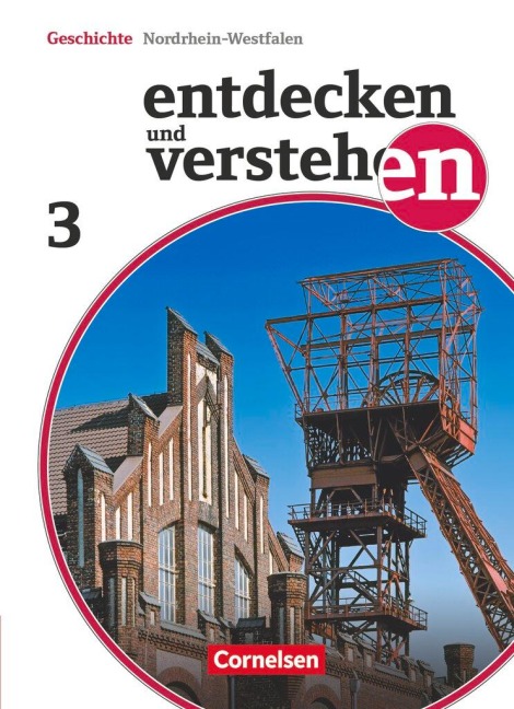 Entdecken und Verstehen 03. Schülerbuch. Realschule und Gesamtschule Nordrhein-Westfalen - Thomas Berger-V. D. Heide, Wolfgang Humann, Magdalene Gärtner, Hans-Gert Oomen, Birgit Wenzel