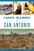 Cover-Bild zum Titel 'Canary Islanders of San Antonio' von ''