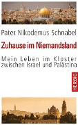 Cover-Bild zum Titel 'Zuhause im Niemandsland' von 'Nikodemus Schnabel'
