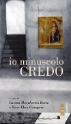 Io minuscolo credo - 