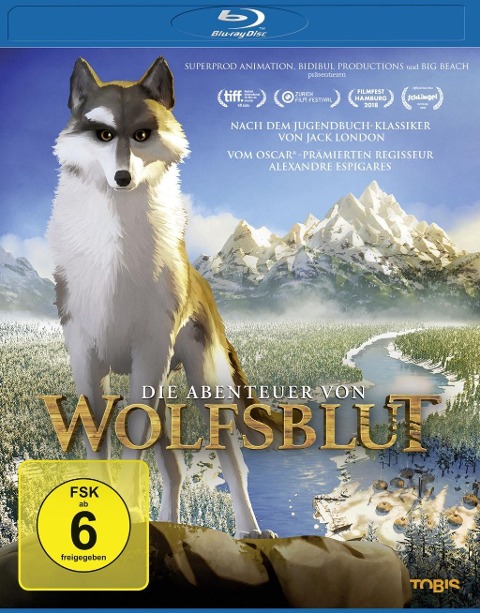 Die Abenteuer von Wolfsblut - Serge Frydman, Philippe Lioret, Jack London, Dominique Monfery, Bruno Coulais