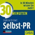 Cover-Bild zum Titel '30 Minuten Selbst-PR' von 'Stéphane Etrillard'