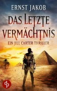 Cover-Bild zum Titel 'Das letzte Vermächtnis' von 'Ernst Jakob'