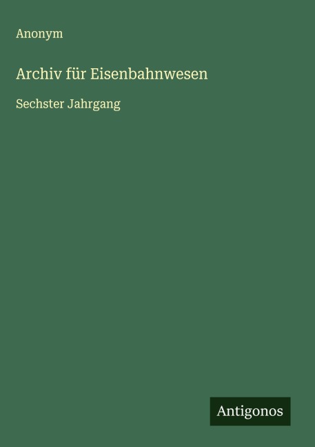 Archiv für Eisenbahnwesen - Anonym