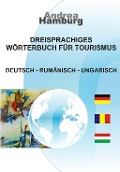 Cover-Bild zum Titel 'Dreisprachiges Wörterbuch für Tourismus' von 'Andrea Hamburg'