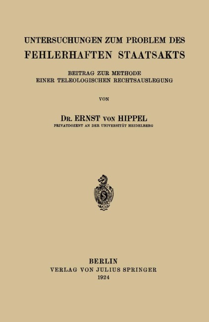 Untersuchungen zum Problem des Fehlerhaften Staatsakts - Ernst Von Hippel