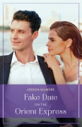 Cover-Bild zum Titel 'Fake Date On The Orient Express' von 'Jessica Gilmore'