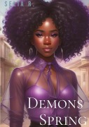 Demons spring - Selia R.