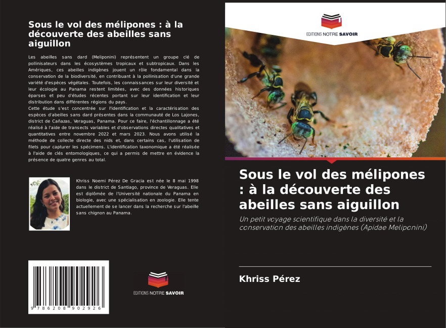 Sous le vol des mélipones : à la découverte des abeilles sans aiguillon - Khriss Pérez