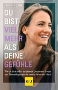 Cover-Bild zum Titel 'Du bist viel mehr als deine Gefühle' von 'Jeannine Mik'