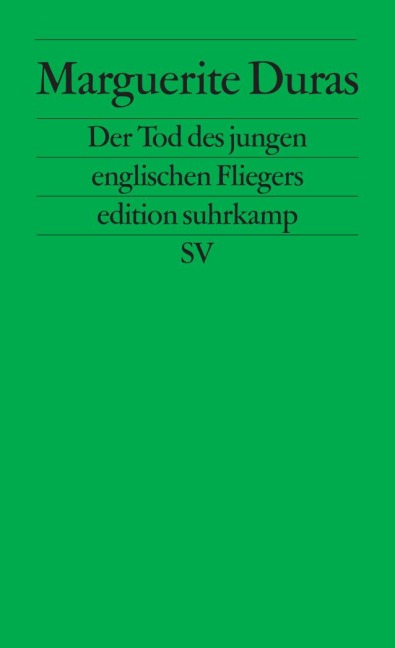 Der Tod des jungen englischen Fliegers - Marguerite Duras