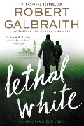 Cover-Bild zum Titel 'Lethal White' von 'Robert Galbraith'