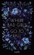 Cover-Bild zum Titel 'Where Bad Girls go to Fall (Good Girls 2)' von 'Holly Renee'