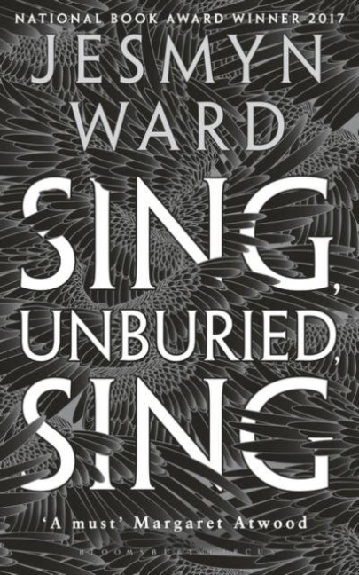 Sing, Unburied, Sing - Jesmyn Ward