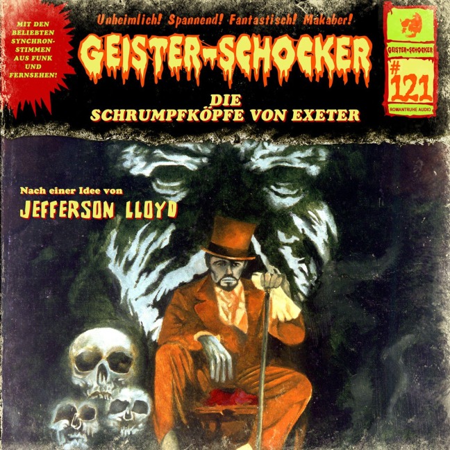 Geister Schocker CD 121: Die Schrumpfköpfe von Exeter - Jefferson Lloyd
