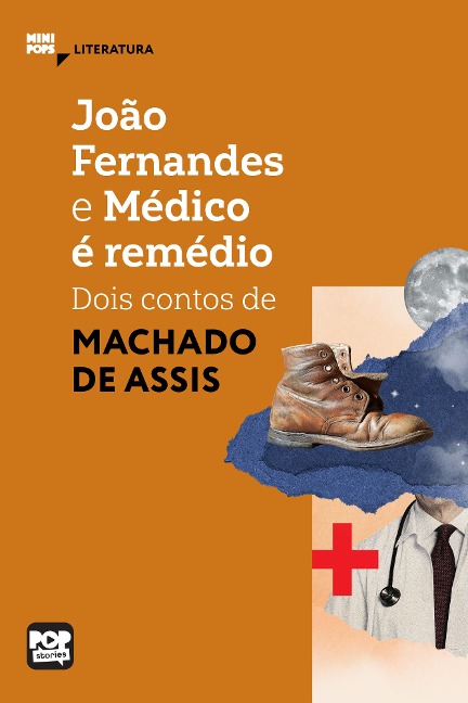 João Fernandes e Médico é remédio - Machado De Assis