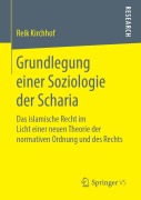 Cover-Bild zum Titel 'Grundlegung einer Soziologie der Scharia' von 'Reik Kirchhof'