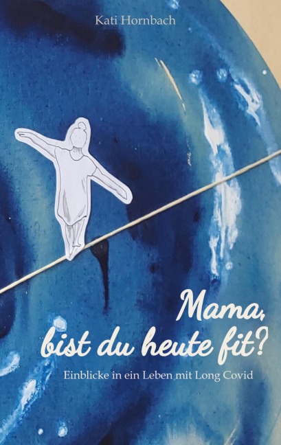 Mama, bist du heute fit? - Kati Hornbach