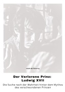 Cover-Bild zum Titel 'Der Verlorene Prinz: Ludwig XVII' von 'Louis de Taverny'