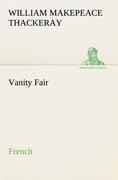Vanity Fair. French - William Makepeace Thackeray