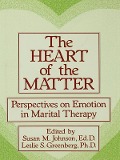 Cover-Bild zum Titel 'The Heart Of The Matter: Perspectives On Emotion In Marital' von 'Susan M. Johnson, Leslie S. Greenberg'