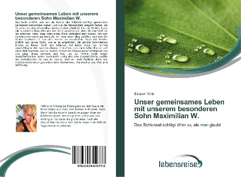 Unser gemeinsames Leben mit unserem besonderen Sohn Maximilian W. - Elisabeth Wirth