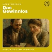 Cover-Bild zum Titel 'Das Gewinnlos' von 'Anton Tschechow'