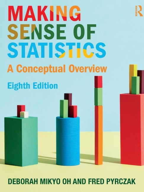 Making Sense of Statistics - Deborah M. Oh, Fred Pyrczak