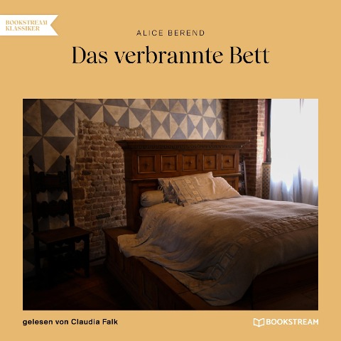 Das verbrannte Bett - Alice Berend