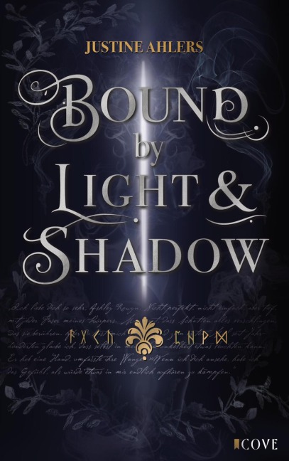 Chronicles of Blood & Betrayal 1: Bound by Light & Shadow - Justine Ahlers