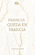 Francia queda en Francia - Camila Rocío López