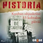 Cover-Bild zum Titel 'Kuuban ohjuskriisi: 13 kohtalon päivää' von 'Orage'