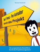 Cover-Bild zum Titel 'Don't Panic! - Per Anhalter durch das Projekt' von 'Norman Frischmuth'