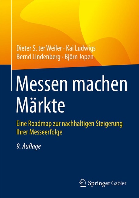 Messen machen Märkte - Dieter S. Weiler, Björn Jopen, Bernd Lindenberg, Kai Ludwigs